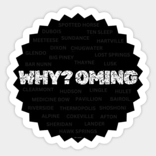 Wyoming Or Why?oming By Abby Anime(c) Sticker